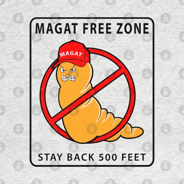 MAGAT Free Zone Anti-Trump by EthosWear